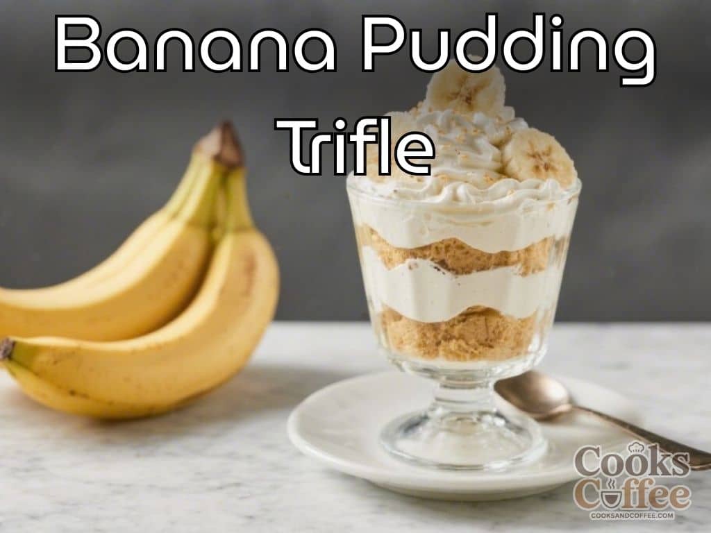 Banana Pudding Trifle – Creamy, Comforting, and Crowd-Pleasing