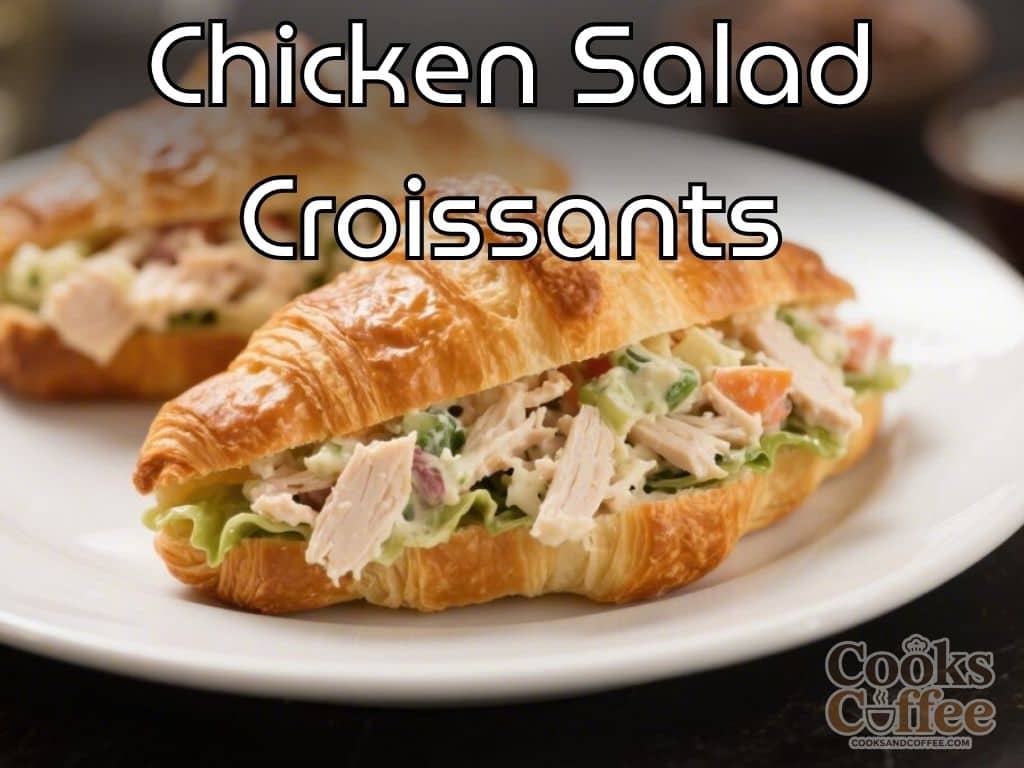 Chicken Salad Croissants – A Fresh, Classic Sandwich You’ll Love