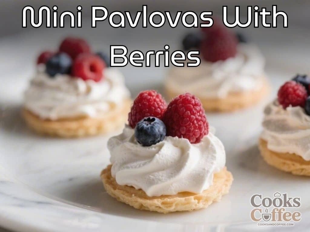 Mini Pavlovas With Berries – Light, Crisp, and Perfectly Sweet