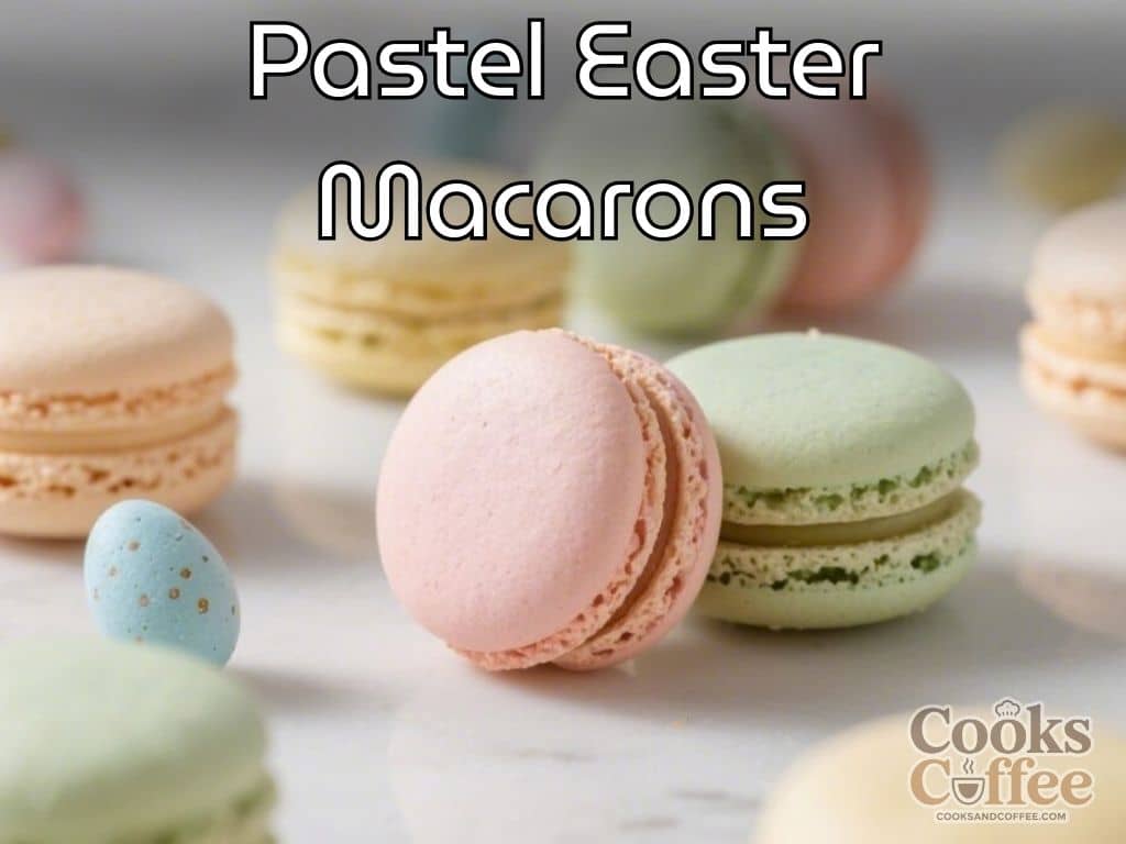 Pastel Easter Macarons – Light, Cheery, and Perfect for Spring