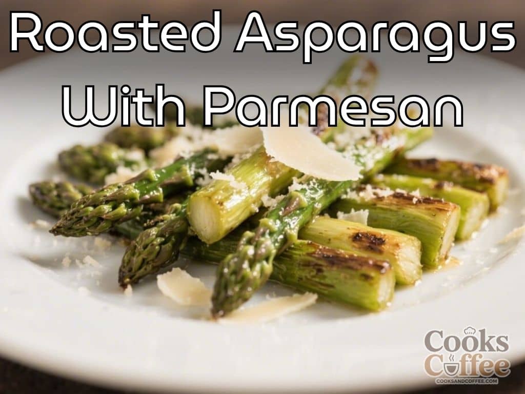 Roasted Asparagus With Parmesan – Simple, Crisp, and Flavorful