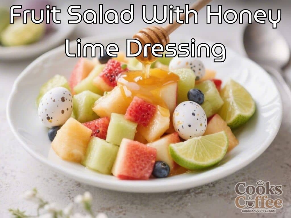 Easter Fruit Salad With Honey Lime Dressing – Bright, Fresh, and Easy